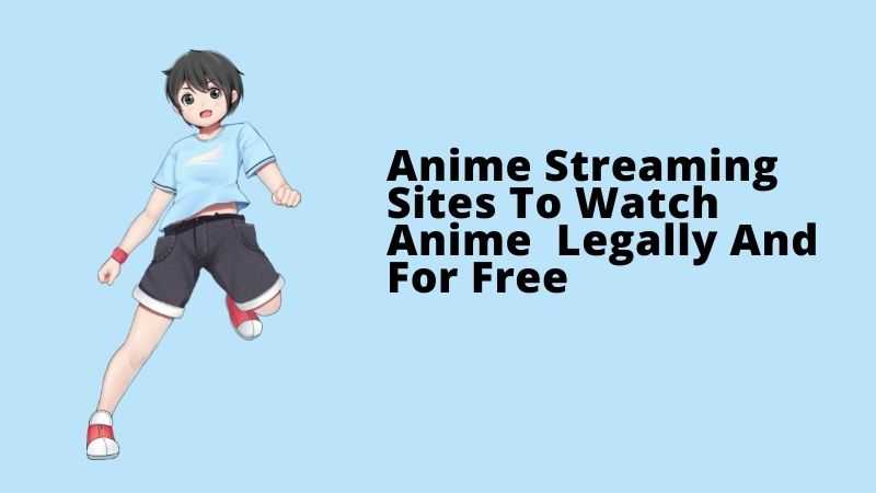 where can i watch anime for free legally