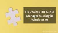 How To Fix Real­tek HD Audio Man­ag­er Miss­ing In Win­dows 10 ...