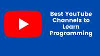 55 Best YouTube Channels To Learn Programming | TechBrackets